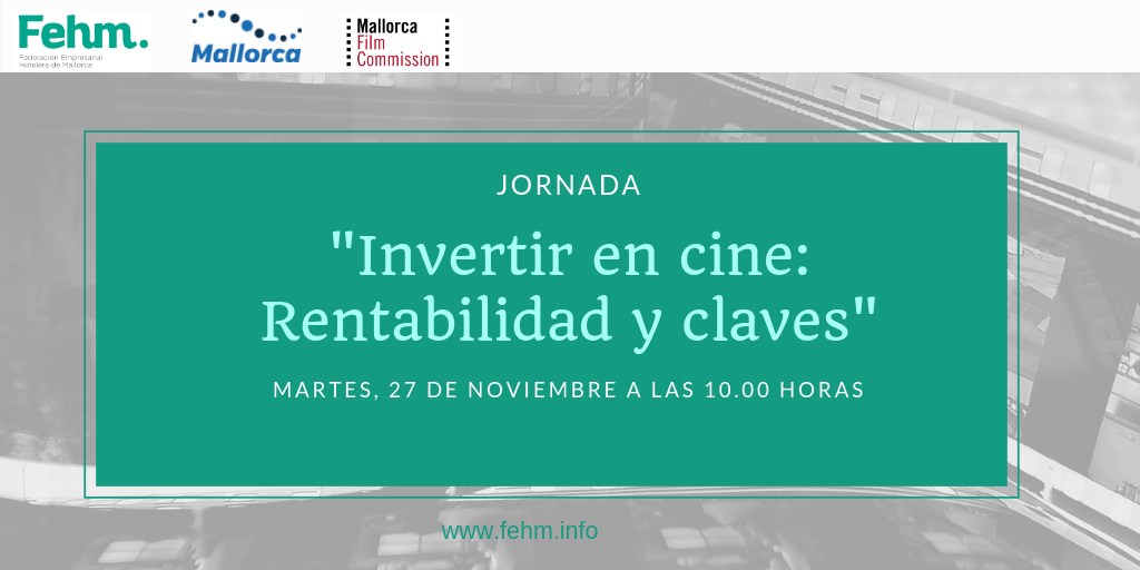 La FEHM organiza la jornada "Invertir en Cine: Rentabilidad y Claves"