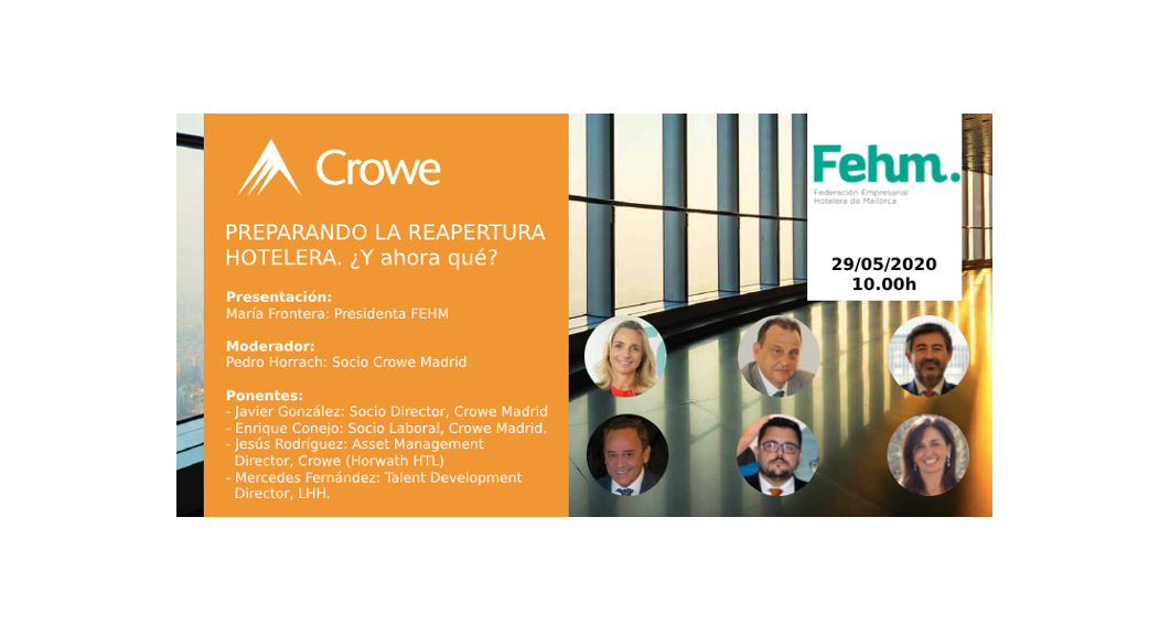 FEHM en colaboración con Crowe organizan el webinar  Preparando la reapertura hotelera.  ¿Y ahora qué?