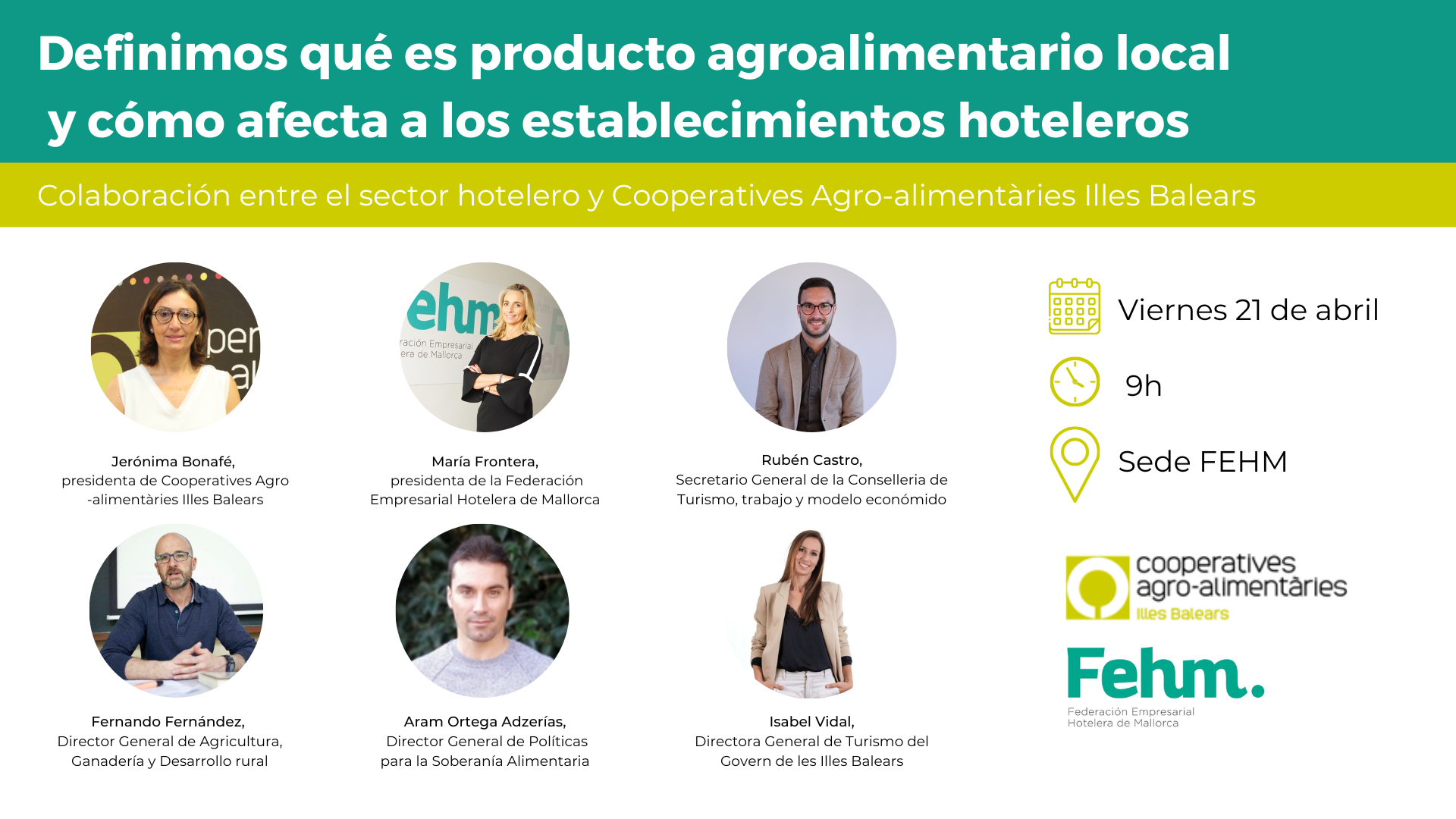 Convocatoria de prensa 21 abril a las 9h- Jornada para la definición del concepto de "producto agroalimentario local" organizada por FEHM y Cooperatives Agro-alimentàries de Balears